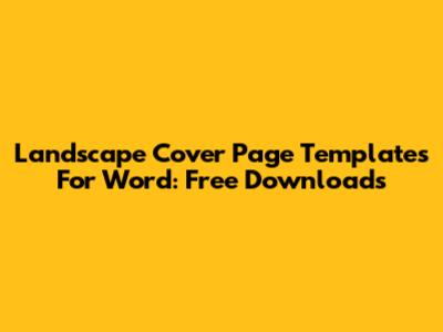 Landscape Cover Page Templates For Word: Free Downloads