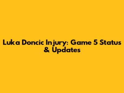 Luka Doncic Injury: Game 5 Status & Updates