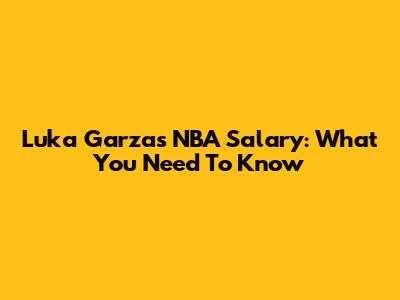 Luka Garza's NBA Salary: What You Need To Know
