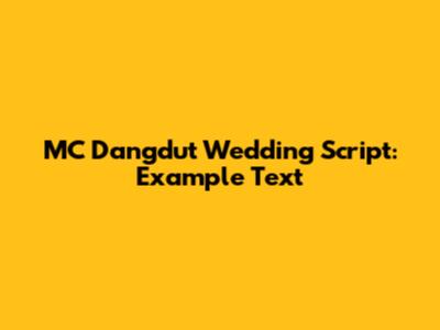 MC Dangdut Wedding Script: Example Text