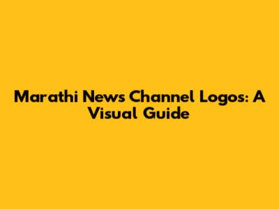 Marathi News Channel Logos: A Visual Guide