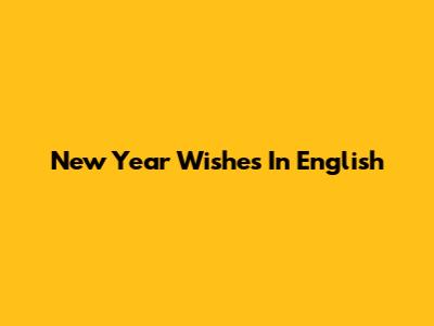 New Year Wishes In English