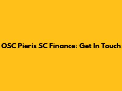 OSC Pieris SC Finance: Get In Touch