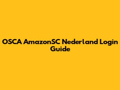 OSCA AmazonSC Nederland Login Guide