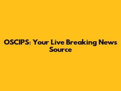 OSCIPS: Your Live Breaking News Source