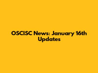 OSCISC News: January 16th Updates