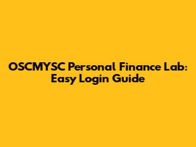 OSCMYSC Personal Finance Lab: Easy Login Guide