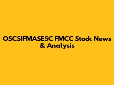 OSCSIFMASESC FMCC Stock News & Analysis