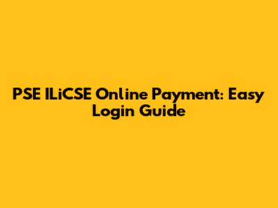 PSE ILiCSE Online Payment: Easy Login Guide