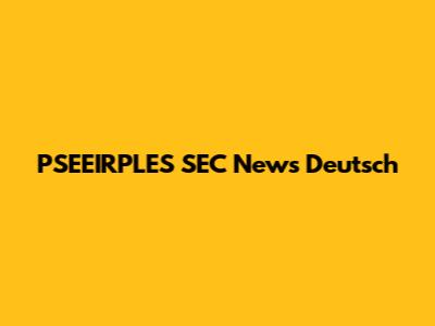 PSEEIRPLES SEC News Deutsch
