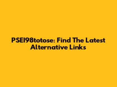 PSEI98totose: Find The Latest Alternative Links