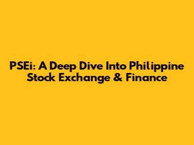 PSEi: A Deep Dive Into Philippine Stock Exchange & Finance
