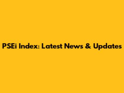 PSEi Index: Latest News & Updates
