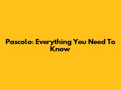 Pascolo: Everything You Need To Know