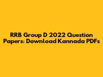 RRB Group D 2022 Question Papers: Download Kannada PDFs