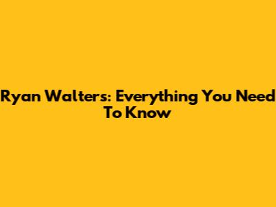 Ryan Walters: Everything You Need To Know