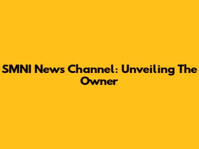 SMNI News Channel: Unveiling The Owner