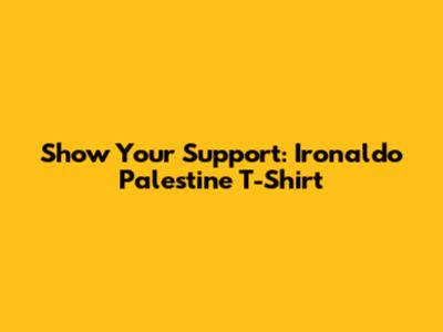 Show Your Support: Ironaldo Palestine T-Shirt