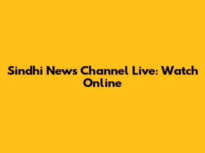 Sindhi News Channel Live: Watch Online