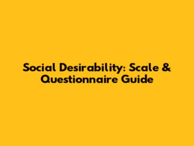 Social Desirability: Scale & Questionnaire Guide