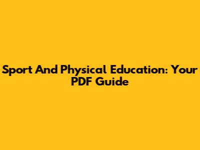 Sport And Physical Education: Your PDF Guide