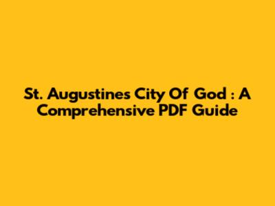 St. Augustine's *City Of God*: A Comprehensive PDF Guide