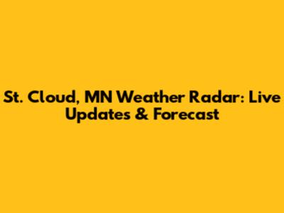 St. Cloud, MN Weather Radar: Live Updates & Forecast