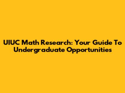 UIUC Math Research: Your Guide To Undergraduate Opportunities