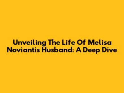 Unveiling The Life Of Melisa Novianti's Husband: A Deep Dive