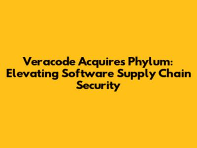 Veracode Acquires Phylum: Elevating Software Supply Chain Security