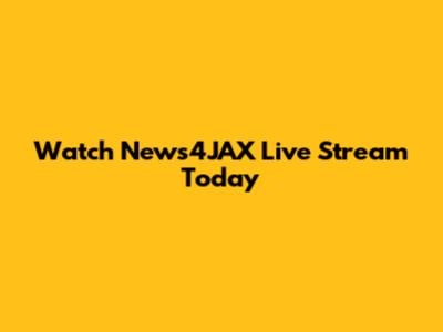 Watch News4JAX Live Stream Today