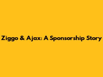 Ziggo & Ajax: A Sponsorship Story